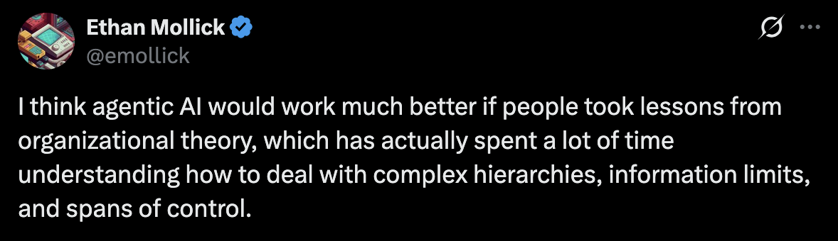 Ethan Mollick tweet on org theory for agentic AI